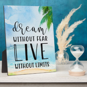 Dream Without Fear Beach Theme Plaque