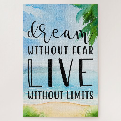 Dream Without Fear Jigsaw Puzzle