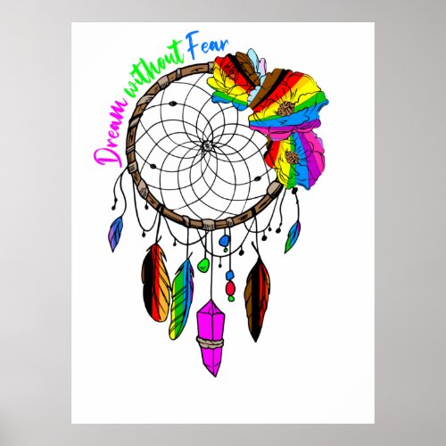 Dream Without Fear _ LGBTQ Dream Catcher Poster