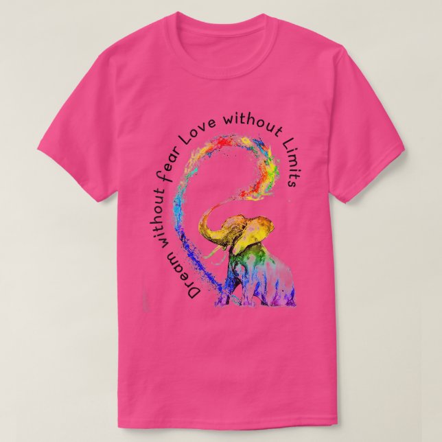 Dream Without Fear Love Without Limits Elephant LG T-Shirt (Design Front)