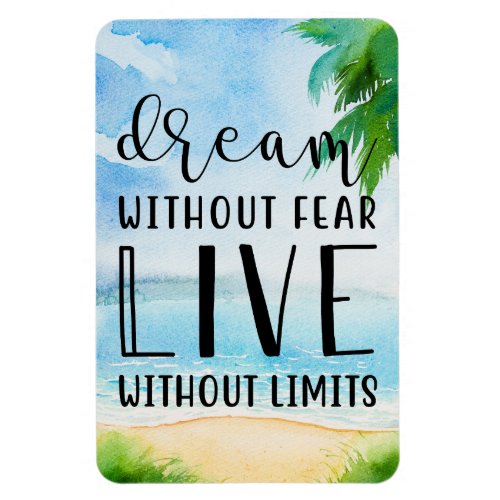 Dream Without Fear Magnet