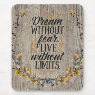 Dream Without Fear Quote Mouse Pad
