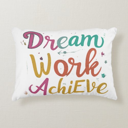 Dream Work Achieve Accent Pillow