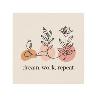 Dream. Work. Repeat Metal Print
