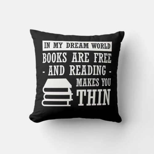Dream World Reading Book Lover Are Free Throw Pillow