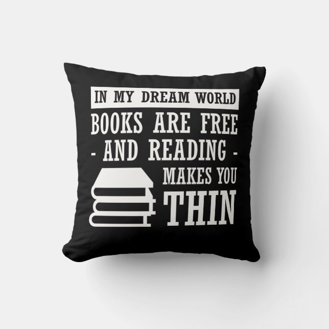 Dream World Reading Book Lover Are Free Throw Pillow (Front)