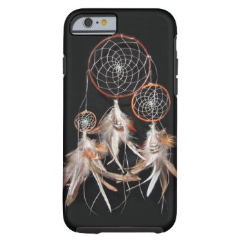 Dreamcatcher Tough Iphone 6 Case by thecoveredbridge at Zazzle