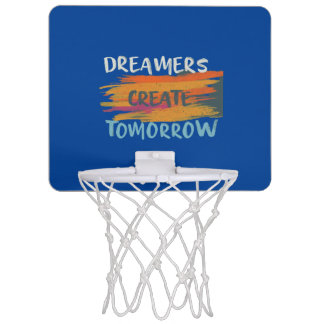 Dreamers Create Tomorrow Mini Basketball Hoop