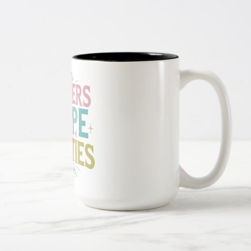 Dreamers Shape Realities Two_Tone Coffee Mug