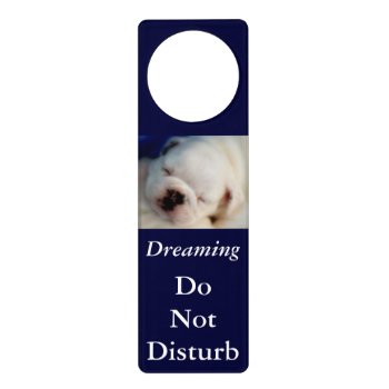 Dreaming Bulldog Do Not Disturb Door Hanger by time2see at Zazzle