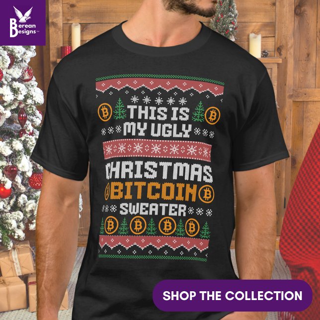 Dreaming of a BITCOIN CHRISTMAS Faux Knit Pattern T-Shirt (Ugly CHRSTMAS BITCOIN T-shirt with Nordic-inspired typography. )