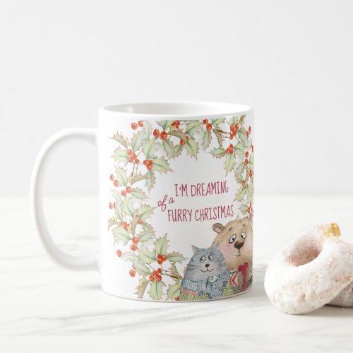 Dreaming of a Furry Christmas Cat Dog and Holly Coffee Mug