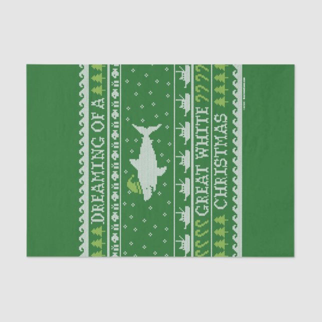 Dreaming Of A Great White Christmas Ugly Sweater Tissue Paper (Front)