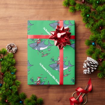 Dreaming Of A Great White Xmas Green Wrapping Paper by BastardCard at Zazzle