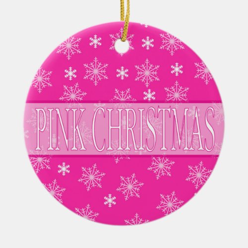 Dreaming of a Pink Christmas Ceramic Ornament
