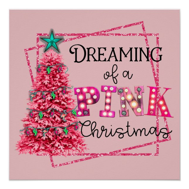 Dreaming Of A Pink Christmas Marquee Lights Poster (Front)