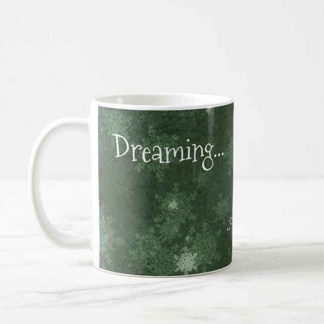 Dreaming of a White Christmas Snowflakes on Green Coffee Mug (Left)