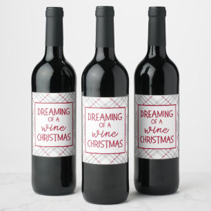 Dreaming of a Wine Christmas Funny Wine Label