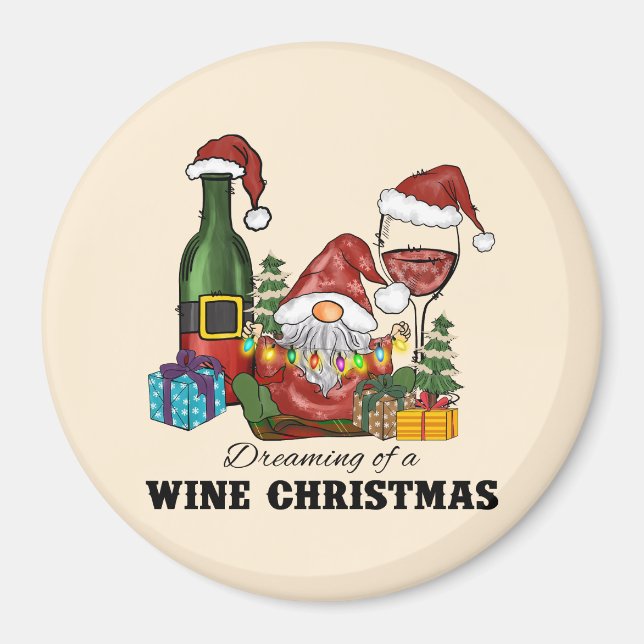 Dreaming of A Wine Christmas Magnet (Front)