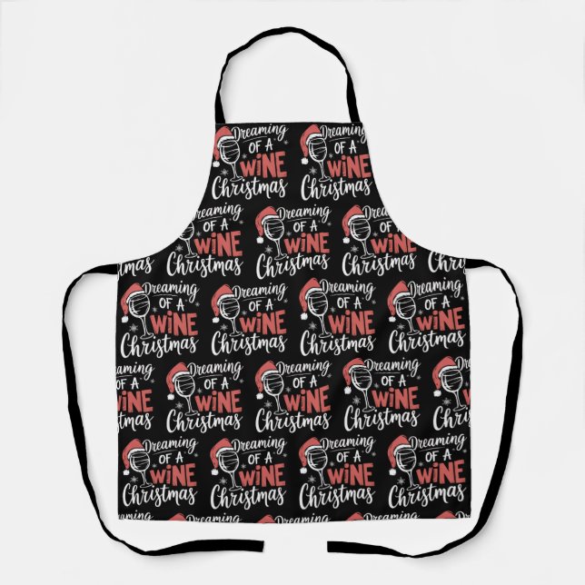 Dreaming Of A Wine Christmas Party Funny Drinking Apron (Front)