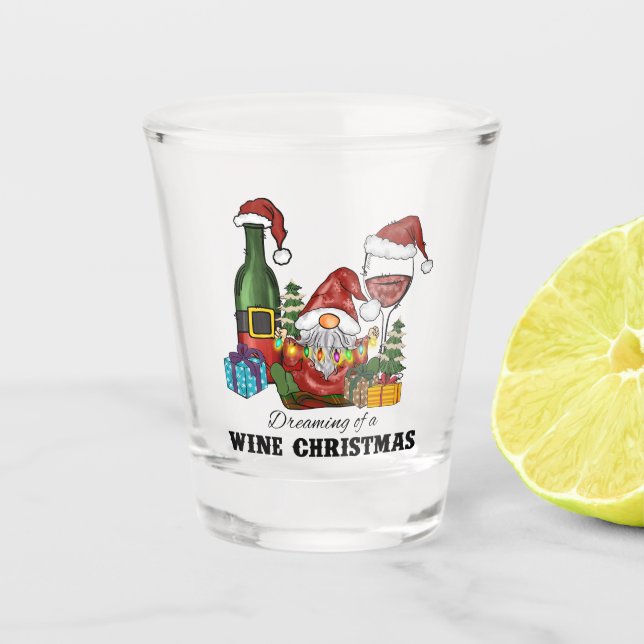 Dreaming of A Wine Christmas Shot Glass (Front)