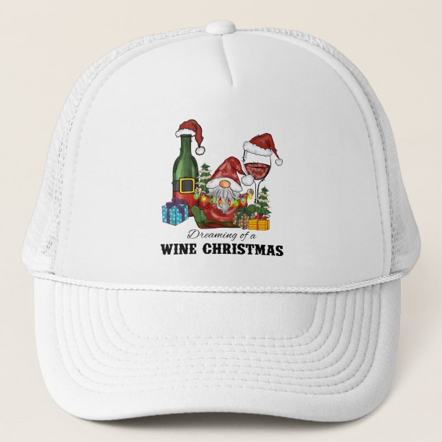 Dreaming of A Wine Christmas Trucker Hat (Front)