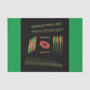 Dreaming of dipping donuts green and black tissue paper