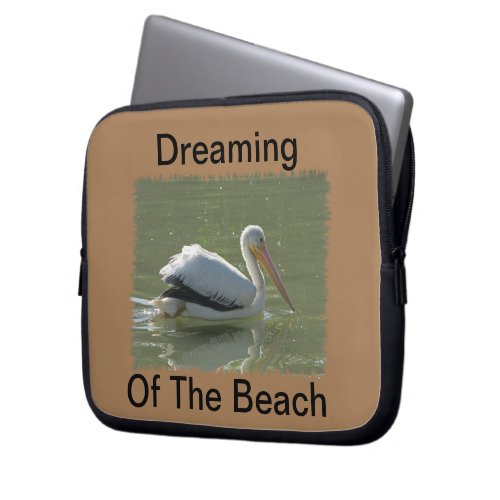 Dreaming Of The Beach Pelican Photo Coastal Bird Laptop Sleeve
