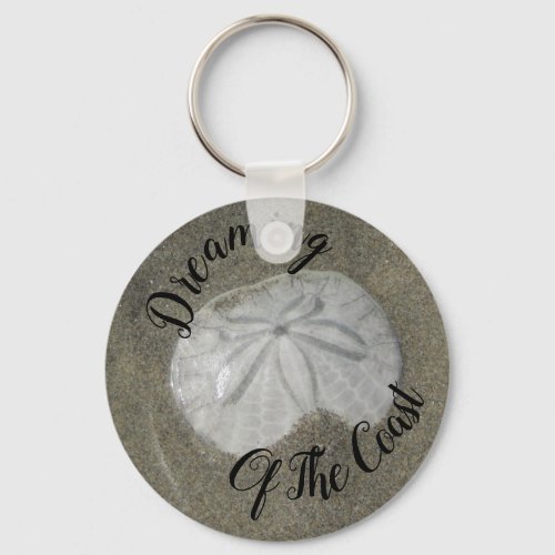 Dreaming Of The Coast Sand Dollar Photo Beach Keychain