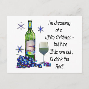 Dreaming of White Christmas, Funny Wine Art Gifts Holiday Postcard