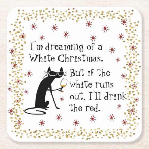 Dreaming of White Christmas Funny Wine Cat Square Paper Coaster