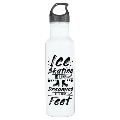 Dreaming With Your Feet Figure Skating Stainless Steel Water Bottle