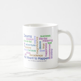 Dreams Are Meant to Happen (bright) Coffee Mug