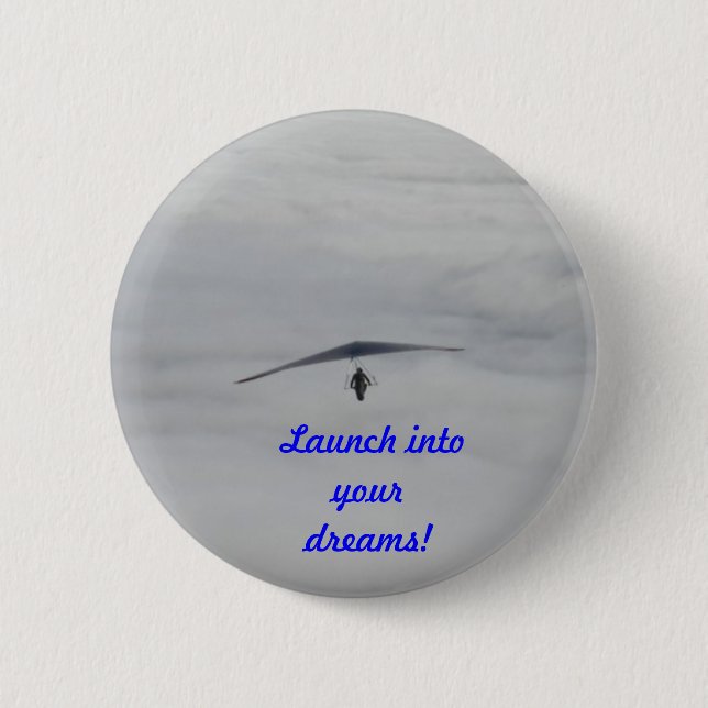 Dreams become realities pinback button (Front)