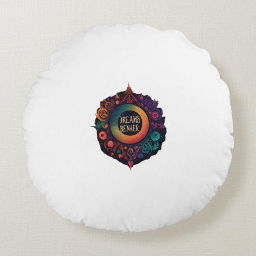 Dreams Begin Anew Round Pillow