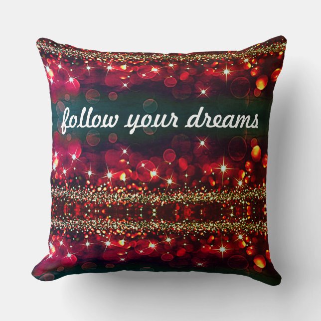 Dreams Begin Here, Follow Your Dreams Red Gold Throw Pillow (Front)