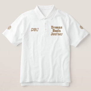 Dreams Begin Journey Embroidered Polo Shirt