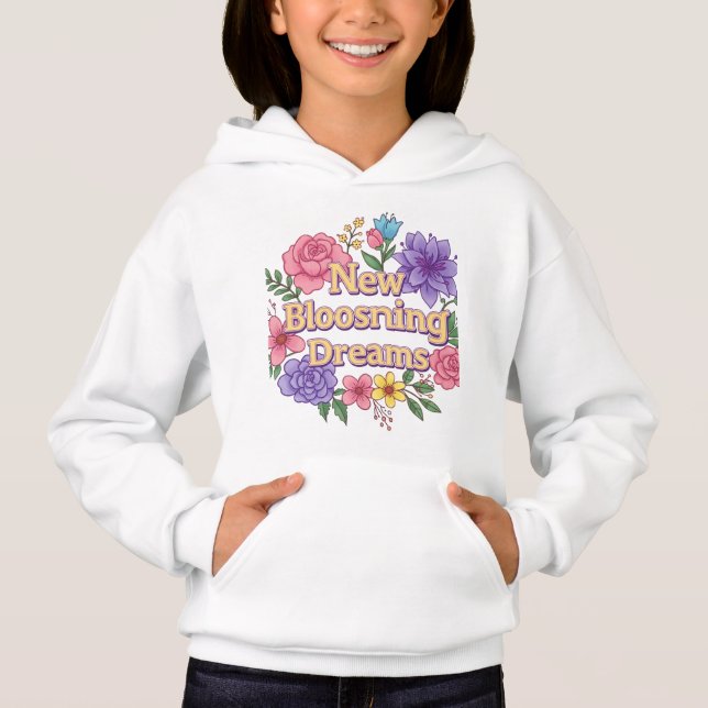 Dreams Blossom Anew Hoodie (Front)