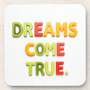 Dreams Come True  Beverage Coaster