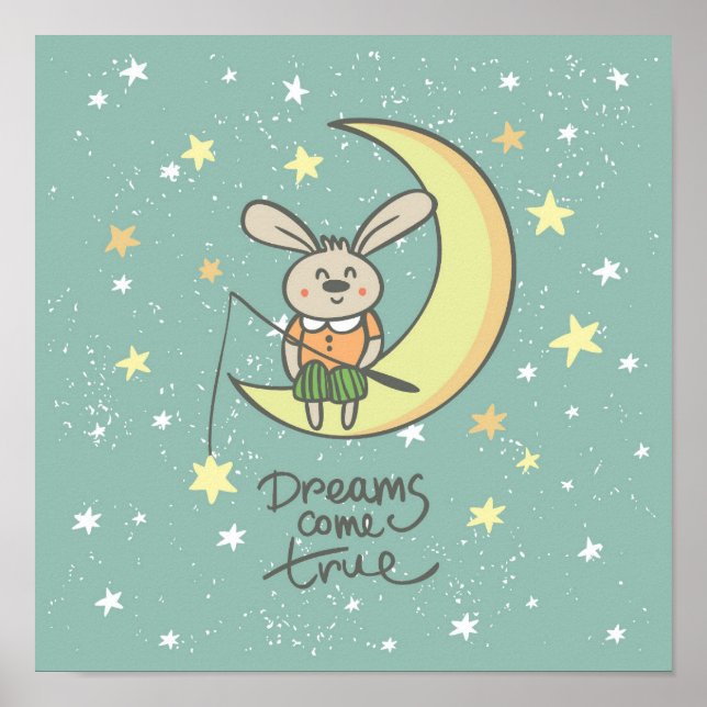 Dreams Come True | Bunny on the Moon Poster (Front)