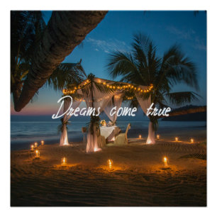Dreams Come True - Candle lit dinner on an exotic Poster