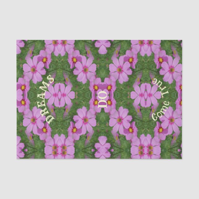 Dreams Come True Cosmos Flowers Inspirational  Tissue Paper (Front)