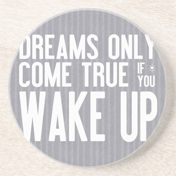 Dreams Come True Drink Coasters