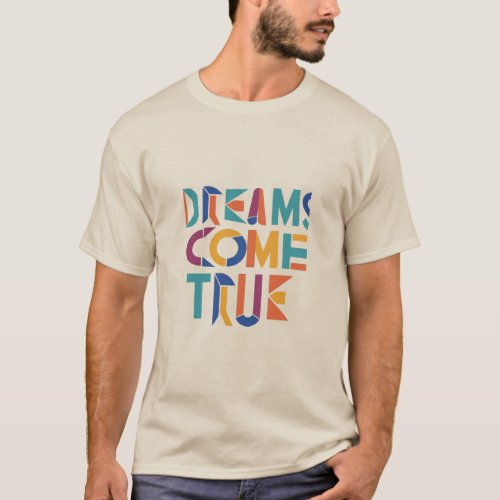 Dreams Come True T_Shirt
