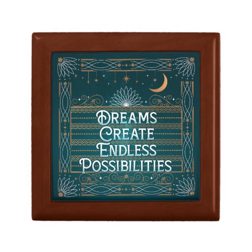 Dreams Create Endless Possibilities Keepsake Gift Box