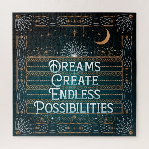 Dreams Create Endless Possibilities Puzzle 20x20