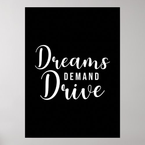 Dreams Demand Drive Gym Hustle Success Inspire Poster