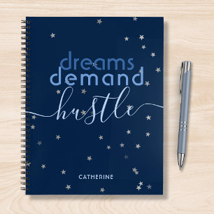 Dreams Demand Hustle Personalized Name Notebook