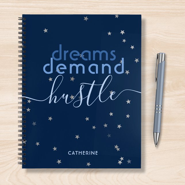 Dreams Demand Hustle Personalized Name Notebook (Creator Uploaded)