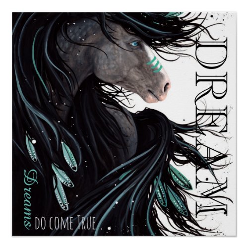 Dreams Do Come True Horse Poster by Bihrle